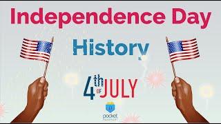 Independence Day History  The Fourth of July