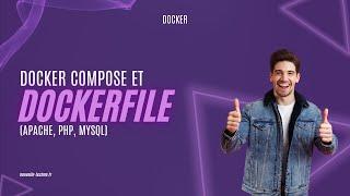 2 - Docker Compose et DockerFile Apache PHP MySQL