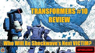 Transfromers #10 Comic Review Shockwave Is Out For BLOOD