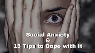 15 Tips to Cope with Social Anxiety  Live  Chat with Dr. Dawn-Elise Snipes