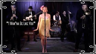 “I Wan’na Be Like You” The Monkey Song Louis Prima Cover by Robyn Adele Anderson