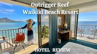 My stay at Outrigger Reef Waikiki Beach Resort  Hawaii Hotel Review