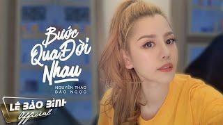 Bước Qua Đời Nhau  Bản Cover Gây Nghiện  Nguyễn Thạc Bảo Ngọc