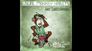 Hans Dunkelkammer - usual monkey habits