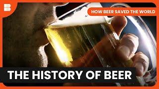 How Beer Saved The World - Documentary