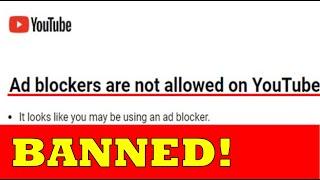 Youtube is BANNING Ad Blockers