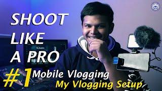 How To Vlog With A Mobile Phone  My Gear + Best Travel Vlogging Setup  By Khans 