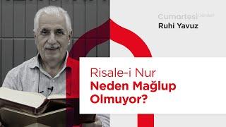 Cumartesi Dersleri Risale-i Nur Neden Mağlup Olmuyor?  Ruhi Yavuz