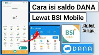 Cara top up DANA lewat BSI Mobile  Cara isi saldo DANA lewat BSI Mobile