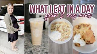 WHAT I EAT IN A DAY WHILE PREGNANT  QUICK & EASY MEAL IDEAS  EASY + DELICIOUS DINNER