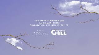 TNH Radio on SiriusXM Chill - EMBRZ Guest Mix