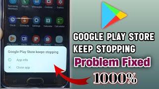 How To Fix Google Play Store Keep Stopping Problem  Google play store keep stopping problem Fixed