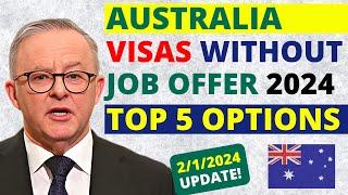 5 Australian Work Visas Without Job offer in 2024  Australia Work Visa