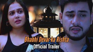 Bhabhi Devar Ka Rista  Official Trailer  4K - High Quality Full Video Only Members  Baba Films