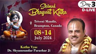 D-Live  DAY-3  Shrimad Bhagwat Katha  Dr. Shyamsundar Parashar Ji Brampton Canada