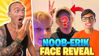 NOOB-ERIK GÖR FACE REVEAL