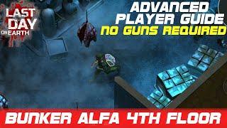 Best Way To Clear Bunker Alfa 4th Floor Advanced Player - LDoE - Last Day On Earth