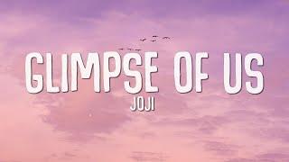 Joji - Glimpse Of Us Lyrics