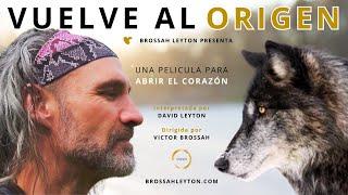 VUELVE AL ORIGEN  Película de BROSSAH LEYTON