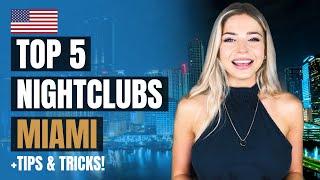 Top 5 Best Nightclubs In Miami 2023 + Tips and Tricks Ultimate Nightlife Guide