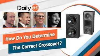 How do you determine the correct crossover?