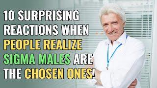 10 Surprising Reactions When People Realize Sigma Males Are the Chosen Ones  NPD  Healing