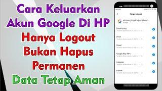 Cara Keluarkan Akun Google Di HP