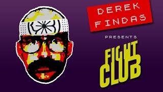 Derek Findas Fight Club