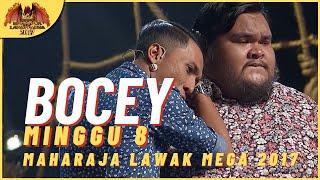 Persembahan Penuh BOCEY EP 8 - MAHARAJA LAWAK MEGA 2017