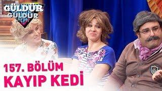 Güldür Güldür Show 157. Bölüm  Kayıp Kedi