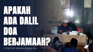 Apakah Ada Dalil Doa Berjamaah?  Ustadz Firanda Andirja