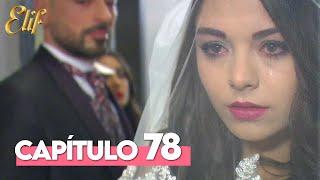 Elif Primera Temporada Capítulo 78  Elif Capítulo 78