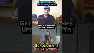  Best Country To Study  Luxembourg  Scholarships 2024 & 2025 