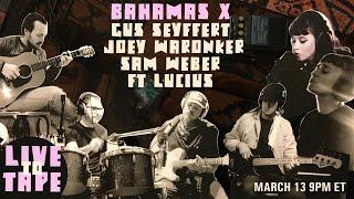 Bahamas x Lucius Live To Tape Episode 4 Gus Seyffert Joey Waronker Sam Weber