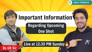 Important Information Regarding Upcoming One Shot  By GB Sir