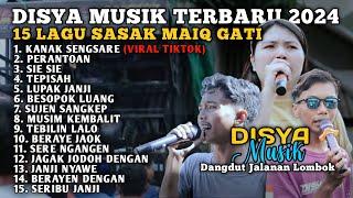 DISYA MUSIK FULL ALBUM LAGU SASAK - IRUPKU SENGSARE - LAGU SASAK MAIQ TEDENGAH TERBARU 2024