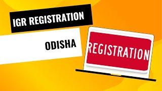 IGR odisha registration Online  How to register IGR odisha for Land and Certified Copy.