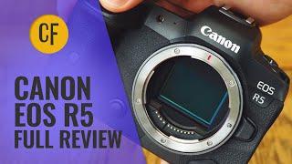 Canon EOS R5  Full Camera Review