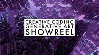 Creative Coding x Generative Art 2021 Showreel