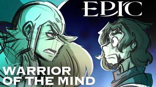 Warrior of the Mind  EPIC the Musical Animatic