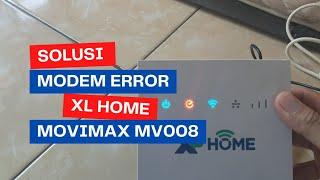 Solusi Awal Atasi Internet Error XL Home MV008