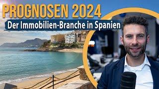 Der Immobilienmarkt in Spanien Prognose für 2024