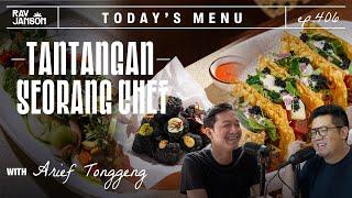 #406 TANTANGAN SEORANG CHEF WITH ARIEF TONGGENG  RAY JANSON RADIO