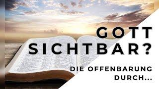 GOTT kommt sichtbar? Die Offenbarung durch...