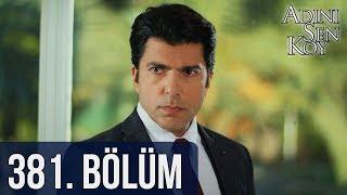 @adinisenkoydizi 381. Bölüm