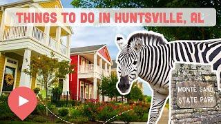 Best Things to Do in Huntsville AL