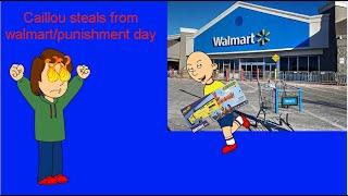 Caillou Steals From WalmartPunishment Day