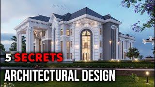 5 Secrets For Better Architectural Designs