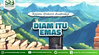 Diam Itu Emas - Ustadz Dr. Syafiq Riza Basalamah. M.A