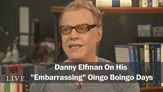 Danny Elfman On His Embarrassing Oingo Boingo Days